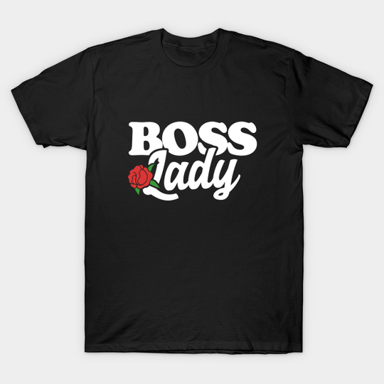 Discover Boss Lady - Boss Lady - T-Shirt