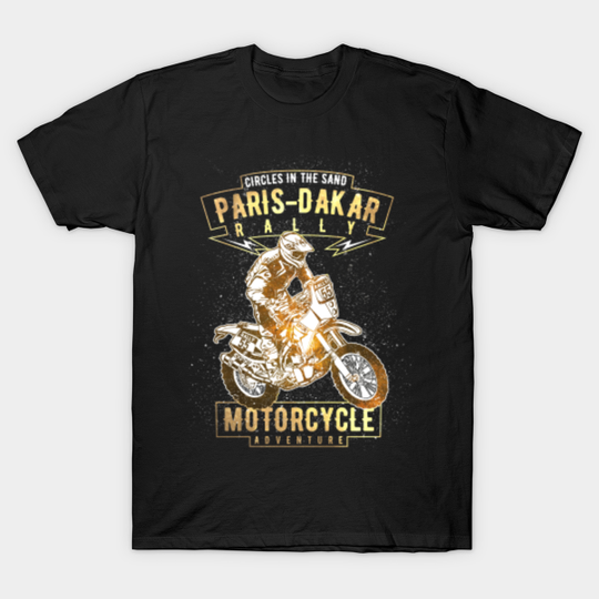 Discover Paris Dakar Rally Motorcycle - Motorcycle - T-Shirt