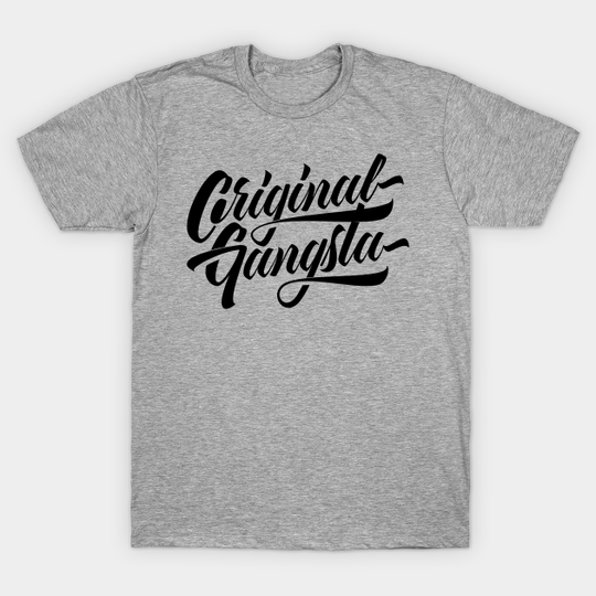 Discover Original Gangsta Black - Gangsta - T-Shirt