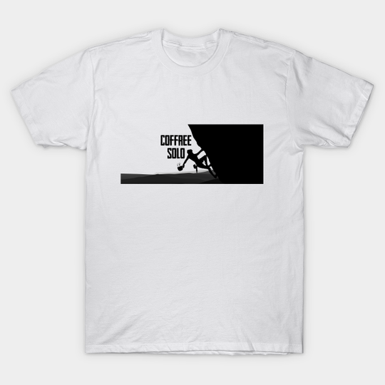 Discover Coffree Solo parody climbling - Free Solo - T-Shirt
