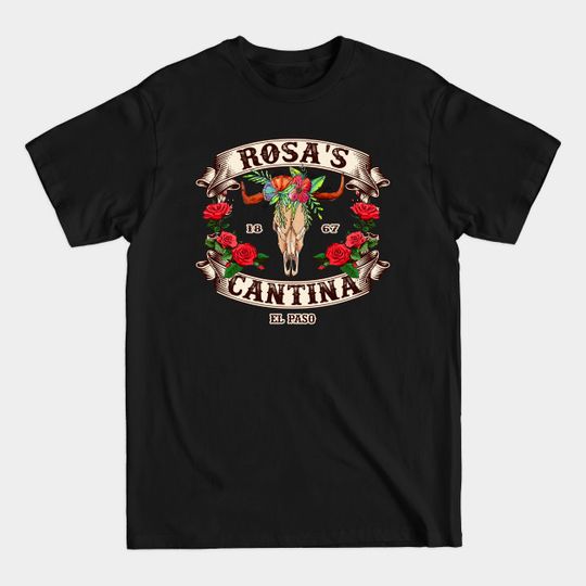 Discover Rosa's Cantina, Not Distressed (design 2 of 2) - El Paso - T-Shirt