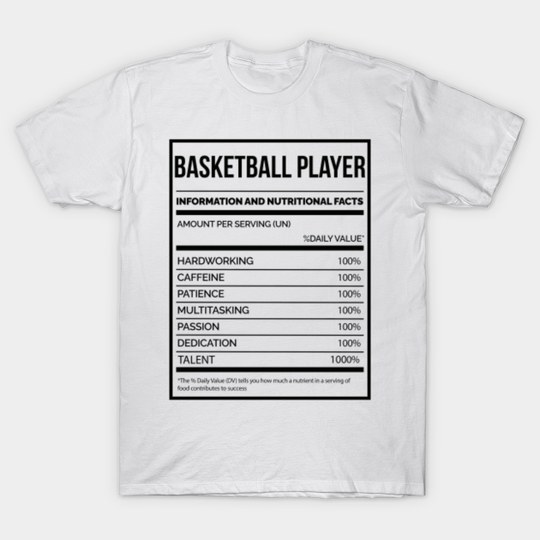 Discover Awesome And Funny Nutrition Label Basketball Saying Quote For A Birthday Or Christmas - Basketball - T-Shirt