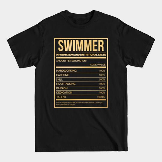 Discover Awesome And Funny Nutrition Label Swim Swimmer Swimmers Swimming Saying Quote For A Birthday Or Christmas - Swim - T-Shirt