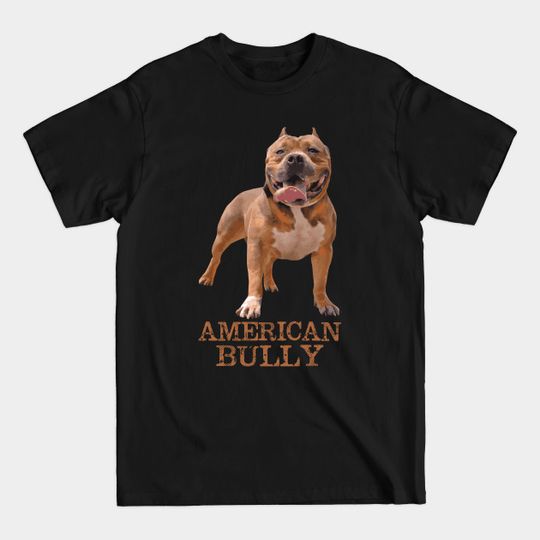 Discover American Bully - American Bully - T-Shirt