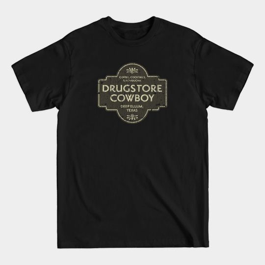 Discover Drugstore Cowboy - Dallas - T-Shirt