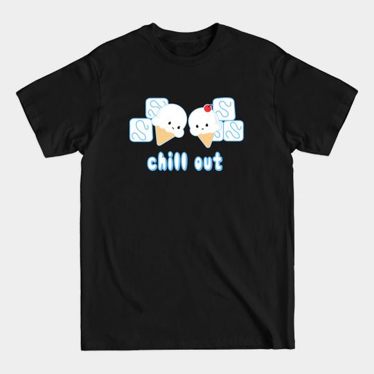 Discover Chill Out - Ice Cream Cone - T-Shirt