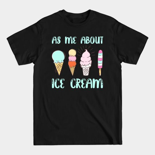 Discover Cute Ice Pop Gift For Men Women Ice Cream Food Lovers - Ice Cream - T-Shirt