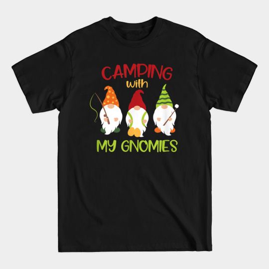 Discover Camping With My Gnomies Dad Gnome Camp T-Shirts