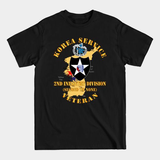 Discover Korea Service Vet - 2nd Infantry Div - Second to None - South - T-Shirt