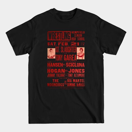 Discover Sgt Slaughter vs Tony Garea - Wrestling - T-Shirt