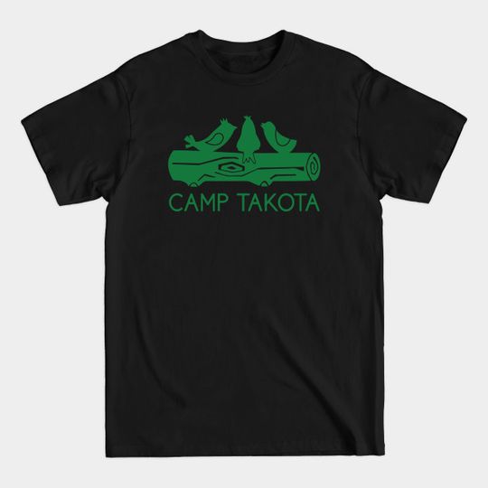 Discover Camp Takota - Camp Takota - T-Shirt