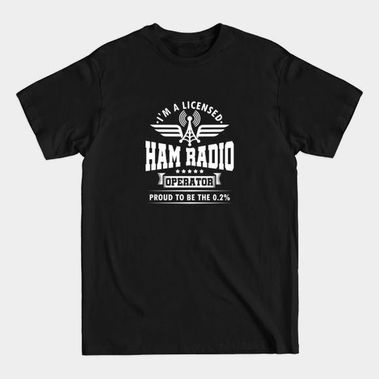 Discover Licensed Ham Radio Operator T-Shirt - I'm A Radio Operator