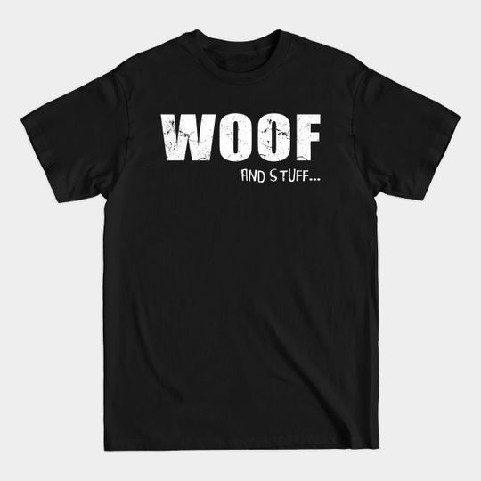 Discover Woof And Stuff - Gay Bear - T-Shirt