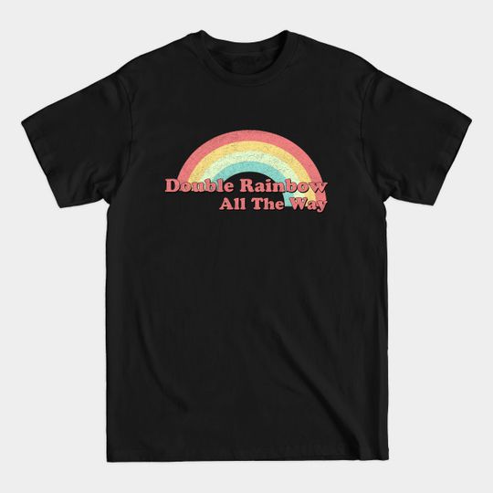 Discover Double Rainbow - Double Rainbow - T-Shirt