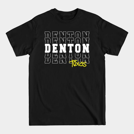 Discover Denton Texas City Graphic T-Shirt