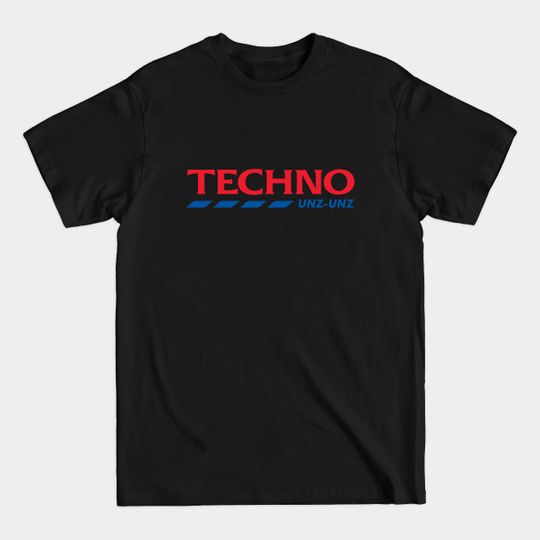 Discover Techno Unz Unz - Techno - T-Shirt