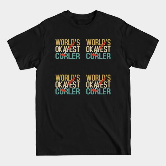 Discover World's Okayest Curler Pack - Curling Player - T-Shirt