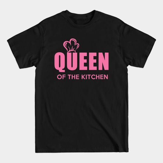 Discover Queen of the Kitchen - Kitchen - T-Shirt