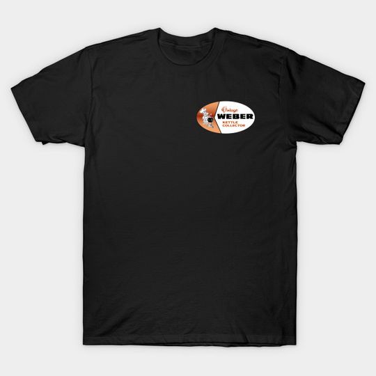 Discover Weber Kettle Collector Chestnut Coppertone - Weber Kettle - T-Shirt