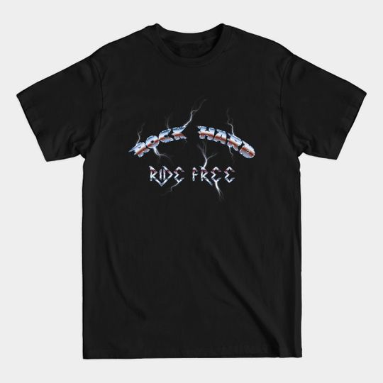 Discover Rock hard ride free - Heavymetal - T-Shirt