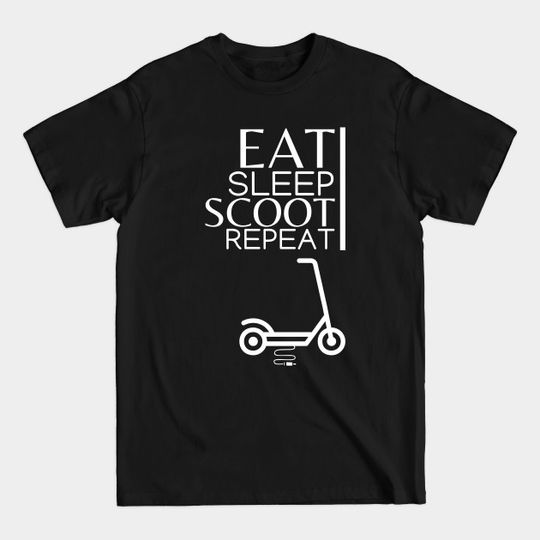 Discover Eat Sleep Scoot Repeat - E Scooter - T-Shirt