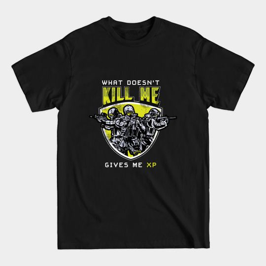 Discover What Doesn't Kill Me Gives Me XP T-Shirt