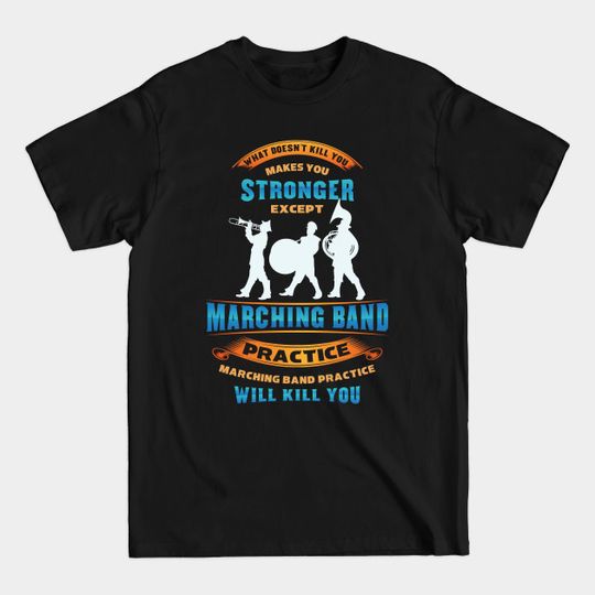 Discover Funny Marching band shirts - Marching Band - T-Shirt