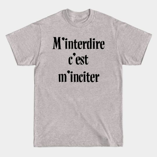 Discover Forbid me is to encourage me (black edition) - quebec - t -shirt