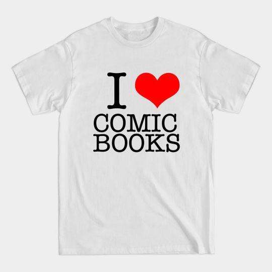 Discover I <3 Comic Books (BT) - Comicbookclique - T-Shirt