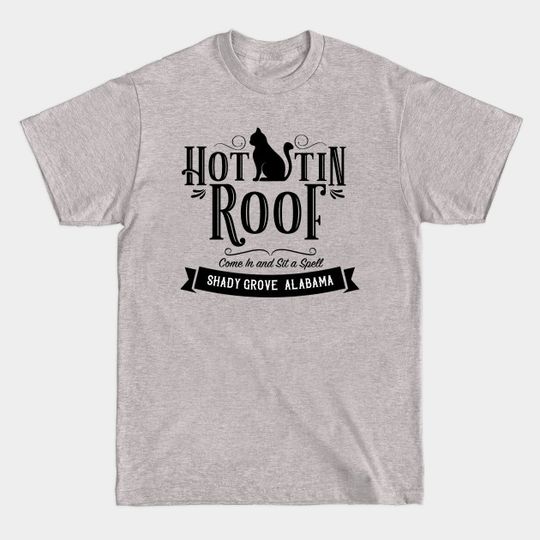 Discover Hot Tin Roof Bar Shirt (Fairy Tales of a Trailer Park Queen) - Bar - T-Shirt