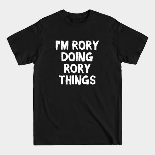 Discover I'm Rory Doing Things Casual T-Shirt