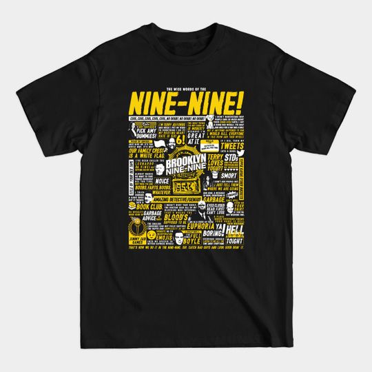Discover Wise Words of the Nine-Nine - Brooklyn Nine Nine - T-Shirt