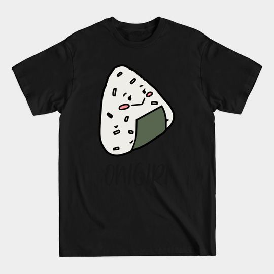 Discover Funny Japanese Food Onigiri Design - Japanese Animation - T-Shirt