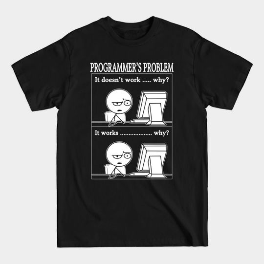 Discover Programmer Coder Software Developer Fun Quote Design - Programmer - T-Shirt