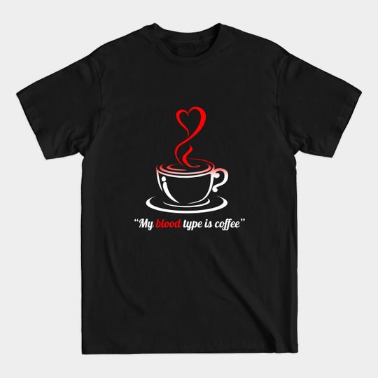 Discover I love coffee, cup of coffee - Coffee Drinks - T-Shirt