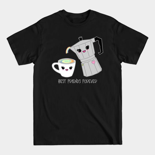 Discover Coffee pot and cup BFF - Coffee - T-Shirt