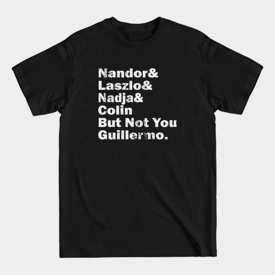 Discover Not You Guillermo - Grunge Style T-Shirt