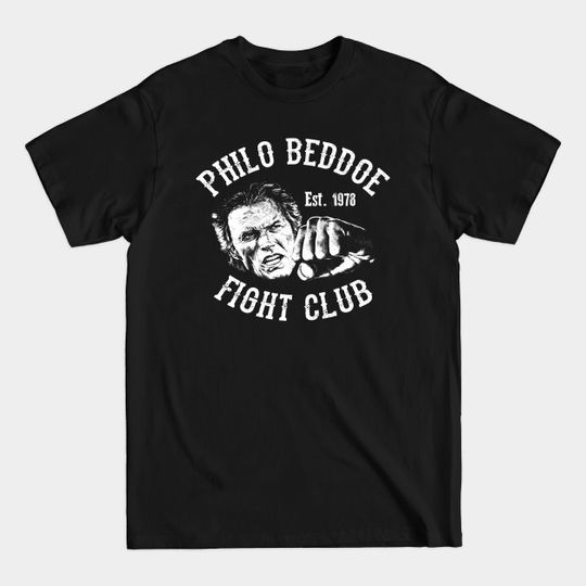 Discover Philo Beddoe Fight Club - Clint Eastwood - T-Shirt