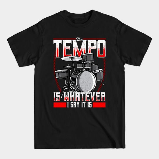 Discover Funny Drummer Tempo T-Shirt