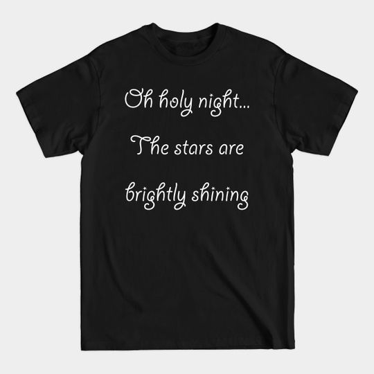 Discover Oh holy night - Oh Holy Night - T-Shirt