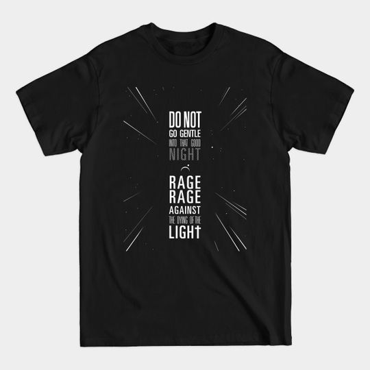 Discover do not go gentle into that good night - Movie - T-Shirt