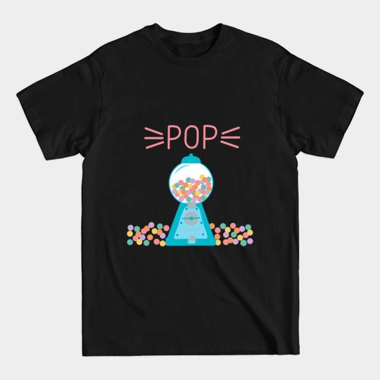 Discover gumball machine pop - Gumball Machine - T-Shirt