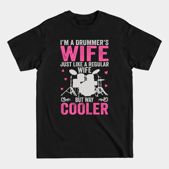 Discover I'm A Drummer's Wife, Way Cooler