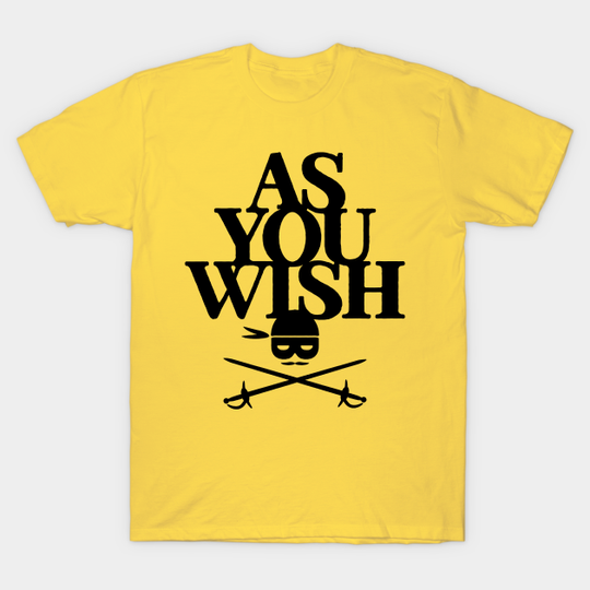 Discover As You Wish - As You Wish - T-Shirt