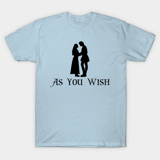 Discover As You Wish - As You Wish - T-Shirt