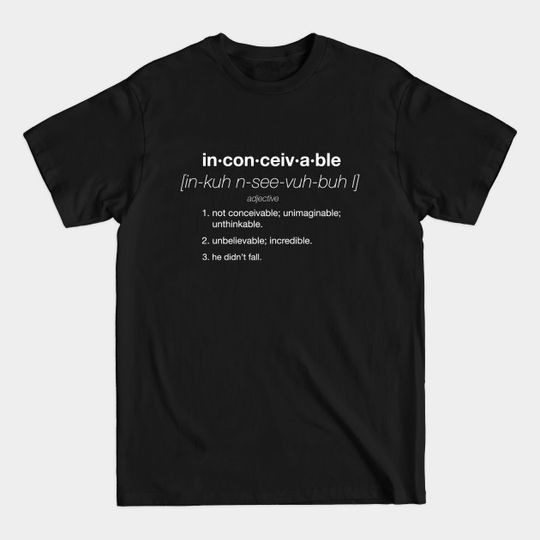 Discover I do not think it means what you think it means. - Inconceivable - T-Shirt