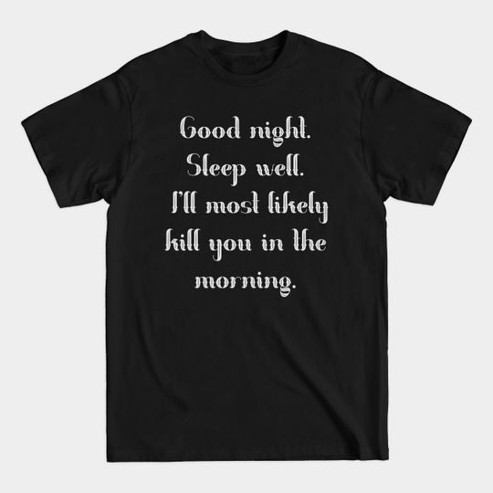 Discover Dread Pirate Roberts’ Lullaby - The Princess Bride - T-Shirt