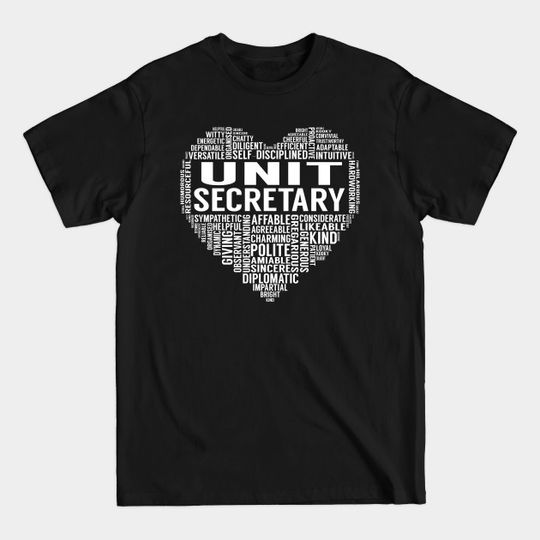 Discover Unit Secretary Heart - Unit Secretary - T-Shirt