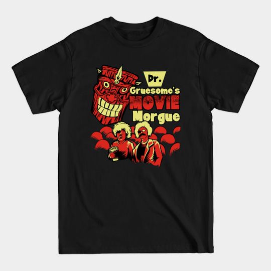 Discover Dr. Gruesome's Movie Morgue - Dr Gruesome - T-Shirt