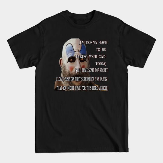 Discover Top Secret Clown Version 1 - Captain Spaulding - T-Shirt